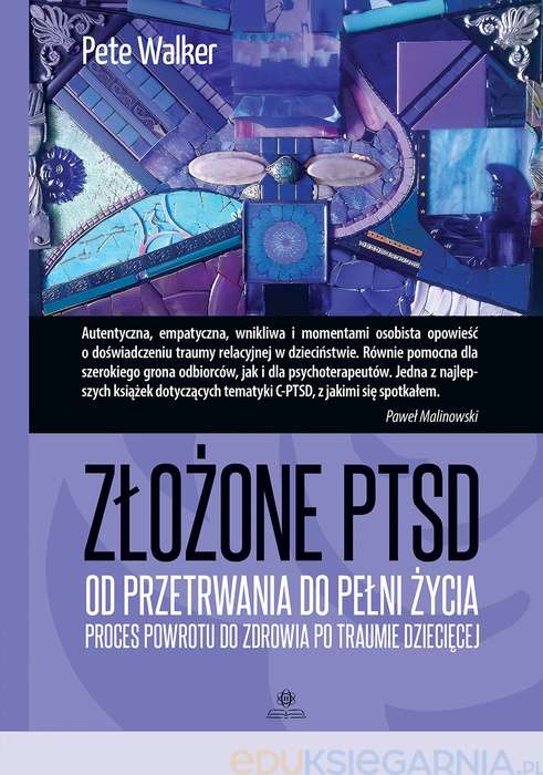 Dlaczego książka Pete’a Walkera pomagają zrozumieć złożone PTSD?
